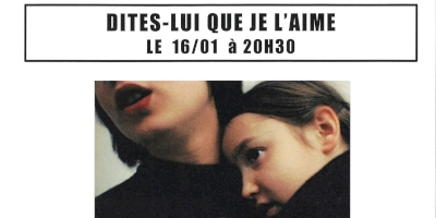 Cinéma La Strada - Dites-lui que je l'aime Cinéma La Strada - Dites-lui que je l'aime