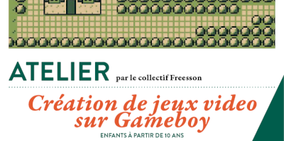 Atelier : Création collective d'un jeu vidéo pour Game Boy Atelier : Création collective d'un jeu vidéo pour Game Boy